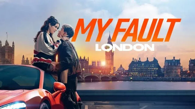 মাই ফল্ট লন্ডন (My Fault: London) মুভি ডাউনলোড লিংক